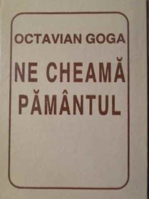 NE CHEAMA PAMANTUL-OCTAVIAN GOGA-265527 foto