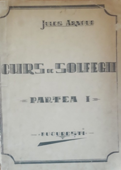 CURS DE SOLFEGII PARTEA 1 JULES ARNOUD