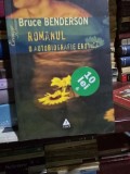 Romanul. O autobiografie erotica - Bruce Benderson