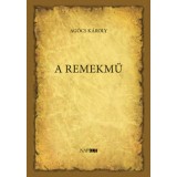 A remekmű - Ag&oacute;cs K&aacute;roly