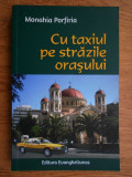 Monahia Porfiria - Cu taxiul pe strazile orasului