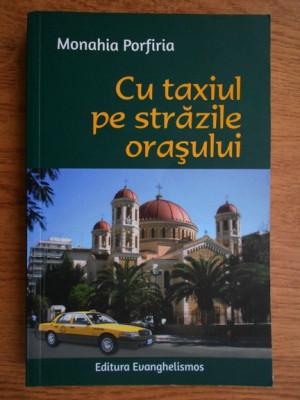 Monahia Porfiria - Cu taxiul pe strazile orasului foto