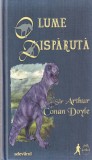 Carti SF Arthur Conan Doyle O lume disparuta, editia 2011, coperti cartonate, 270 pagini, romana