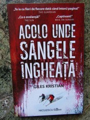 Acolo unde sangele ingheata - Giles Kristian foto