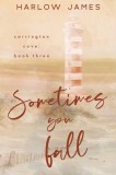 Sometimes You Fall