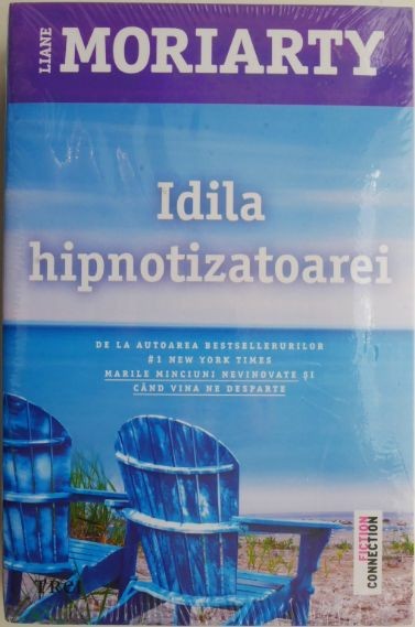 Idila hipnotizatoare &ndash; Liane Moriarty