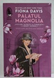 PALATUL MAGNOLIA de FIONA DAVIS , 2023, Humanitas Fiction