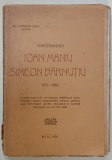 CORESPONDENTA LUI IOAN MANIU cu SIMEON BARNUTIU 1851 -1864 de CORIOLAN SUCIU , 1929