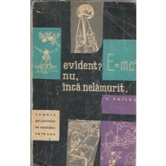 Evident? Nu, inca nelamurit. Teoria relativitatii pe intelesul tuturor - V. Smilga