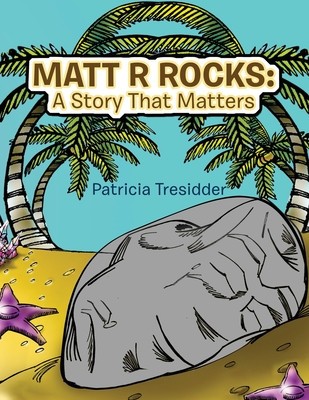 Matt R Rocks: a Story That Matters