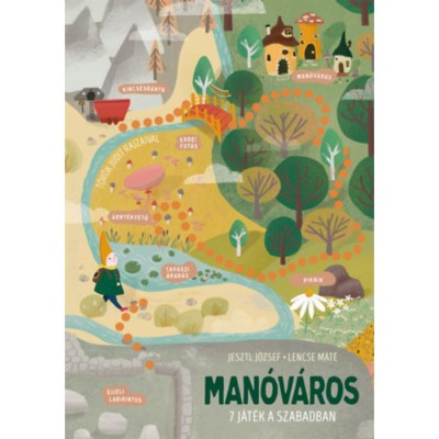 Man&amp;oacute;v&amp;aacute;ros - 7 j&amp;aacute;t&amp;eacute;k a szabadban - Jesztl J&amp;oacute;zsef foto