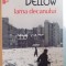 IARNA DECANULUI de SAUL BELLOW , EDITIA A IV A , 2011