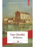 Sticlareasa/Tracy Chevalier