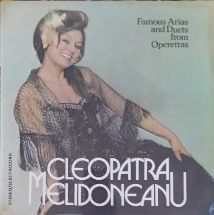 Disc vinil, LP. Famous Arias And Duets From Operettas, Arii si Duete Din Operete-CLEOPATRA MELIDONEANU-241448