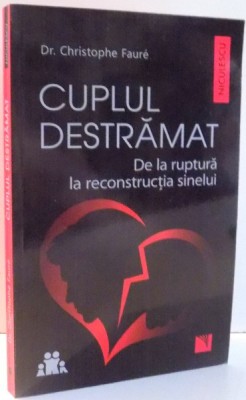 CUPLUL DESTRAMAT de DR. CHRISTOPHE FAURE , 2016 foto