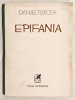 Prima Editie Epifania, 1978, 910 exemplare, Daniel Turcea, O cintare a treptelor