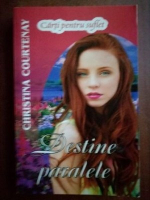 Destine paralele- Christina Courtenay foto