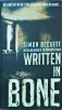 Written in Bone - Simon Beckett, Thriller engleza, 496 pagini, 2008, dimensiune 10x18cm