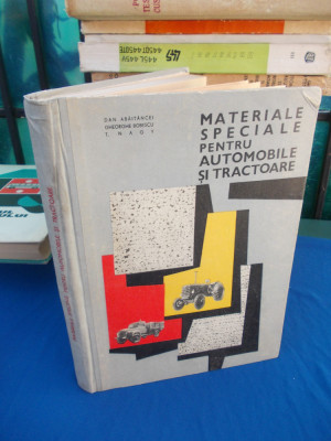 DAN ABAITANCEI - MATERIALE SPECIALE PENTRU AUTOMOBILE SI TRACTOARE , 1966 foto