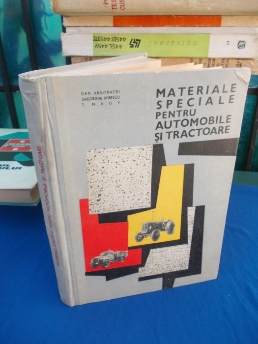 DAN ABAITANCEI - MATERIALE SPECIALE PENTRU AUTOMOBILE SI TRACTOARE , 1966