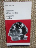 SCRISORI CATRE RODIN , AUGUSTE RODIN de RAINER MARIA RILKE , 1986