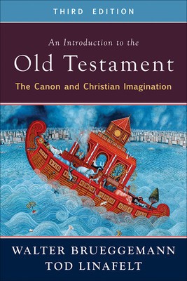 An Introduction to the Old Testament, Third Edition: The Canon and Christian Imagination foto