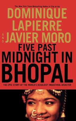 Five Past Midnight in Bhopal: The Epic Story of the World&amp;#039;s Deadliest Industrial Disaster foto