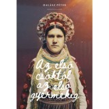 Az első cs&oacute;kt&oacute;l az első gyermekig - A p&aacute;rv&aacute;laszt&aacute;s, a h&aacute;zass&aacute;g &eacute;s a gyermek a moldvai magyarok szok&aacute;s- &eacute;s hiedelemvil&aacute;g&aacute;ban - Hal&aacute;sz P&eacute;ter