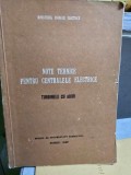 Note tehnice pentru centralele termice. Turbinele cu abur