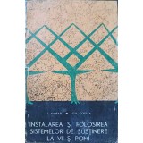 INSTALAREA SI FOLOSIREA SISTEMELOR DE SUSTINERE LA VII SI POMI-I. MORAR, GH. COSTEA-228078