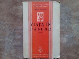 Mircea Streinul - Viata in padure ,1939