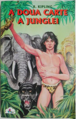 A doua carte a junglei &amp;ndash; Rudyard Kipling foto