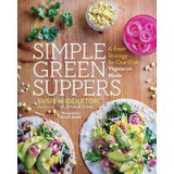Simple green suppers