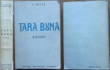 I. Peltz , Tara buna , roman , 1936 , editia 1