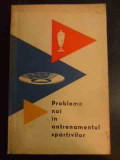 Probleme Noi In Antrenamentul Sportivilor - Antoaneta Totescu ,546299