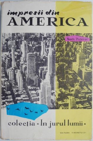 Impresii din America &ndash; Boris Polevoi