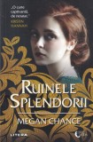 Ruinele splendorii - Megan Chance, Litera, Blue Moon, Roman, Beletristica, 2022, 396 pagini