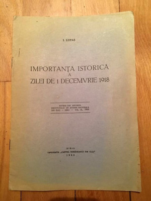 Importanta Istorica a Zilei de 1 Decembrie 1918, I Lupas, Sibiu 1944 foto