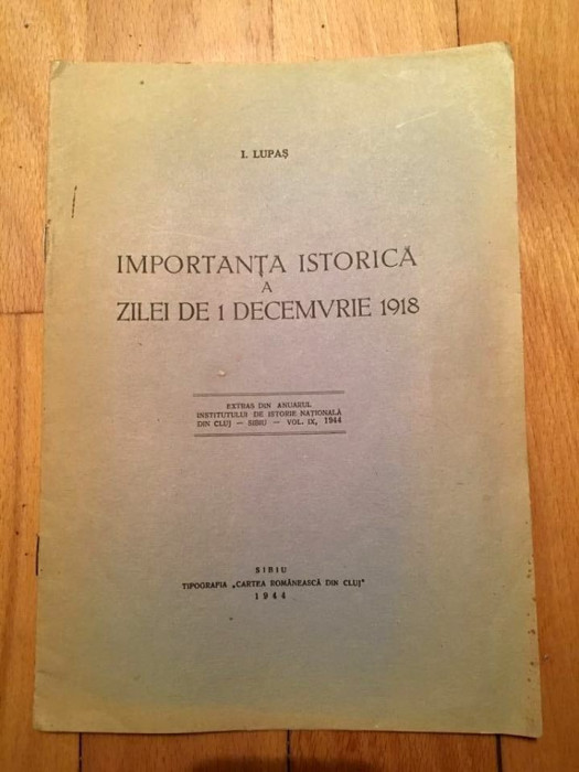 Importanta Istorica a Zilei de 1 Decembrie 1918, I Lupas, Sibiu 1944