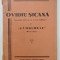 OVIDIU SICANA , COMEDIE INTR- UN ACT SI TREI TABLOURI si SAMBURELE , MONOLOG de I. A. BASSARABESCU , 1935
