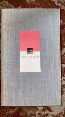 ISTORIA AUGUSTA,STUDIU INTODUCTIV-VLADIMIR ILIESCU/an 1971/Cartonata,676 pagini foto