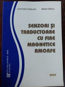 Senzori si traductoare cu fire magnetice amorfe- Cristian Fosalau, Mihai Cretu foto