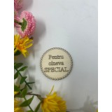Topper din lemn rotund,cu textul pentru cineva special pentru flori si torturi