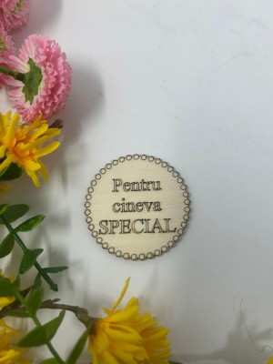 Topper din lemn rotund,cu textul pentru cineva special pentru flori si torturi foto