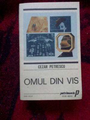 a10 Omul Din Vis - Cezar Petrescu foto