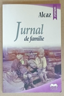 JURNAL DE FAMILIE de ALCAZ , roman , 2019 foto