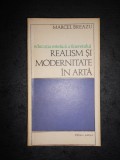 MARCEL BREAZU - REALISM SI MODERNITATE IN ARTA