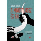 A min&oacute;taurosz &eacute;s &eacute;n - Fenyvesi Orsolya