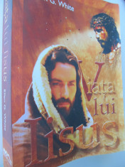 Viata lui Iisus - Ellen G. White foto