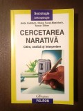 Amia Lieblich; Rivka Tuval-Mashiach; Tamar Zilber - Cercetarea narativă: citire, analiză și interpretare